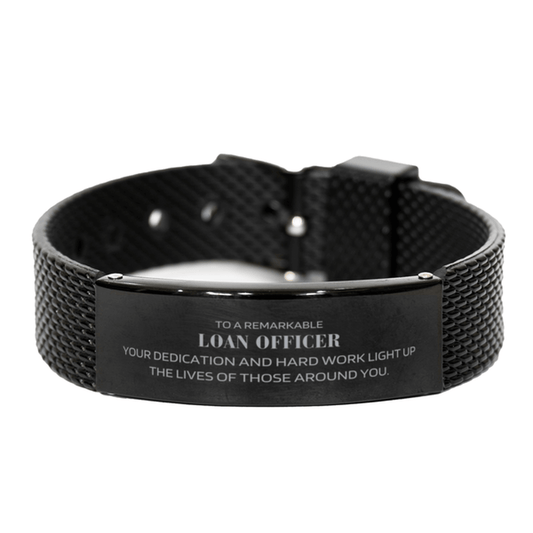 Remarkable Loan Officer Gifts, Your dedication and hard work, Inspirational Birthday Christmas Unique Black Shark Mesh Bracelet For Loan Officer, Coworkers, Men, Women, Friends - Mallard Moon Gift Shop