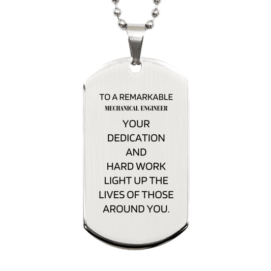 Remarkable Mechanical Engineer Gifts, Your dedication and hard work, Inspirational Birthday Christmas Unique Silver Dog Tag For Mechanical Engineer, Coworkers, Men, Women, Friends - Mallard Moon Gift Shop