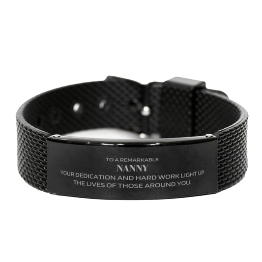 Remarkable Nanny Gifts, Your dedication and hard work, Inspirational Birthday Christmas Unique Black Shark Mesh Bracelet For Nanny, Coworkers, Men, Women, Friends - Mallard Moon Gift Shop