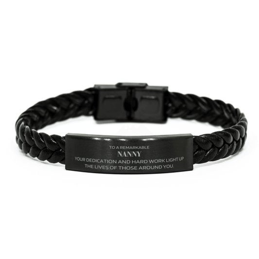 Remarkable Nanny Gifts, Your dedication and hard work, Inspirational Birthday Christmas Unique Braided Leather Bracelet For Nanny, Coworkers, Men, Women, Friends - Mallard Moon Gift Shop