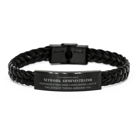 Remarkable Network Administrator Gifts, Your dedication and hard work, Inspirational Birthday Christmas Unique Braided Leather Bracelet For Network Administrator, Coworkers, Men, Women, Friends - Mallard Moon Gift Shop