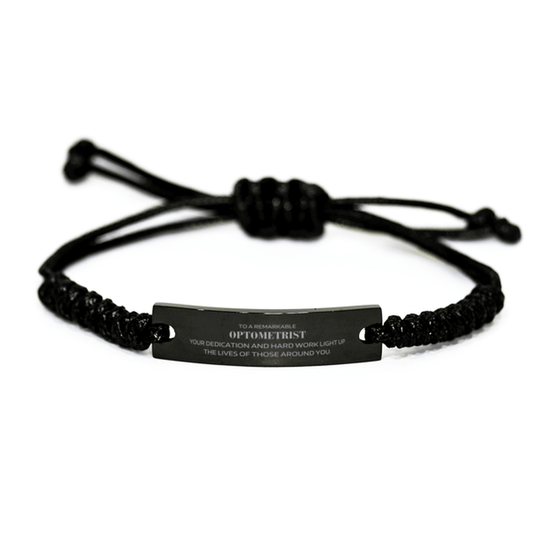 Remarkable Optometrist Gifts, Your dedication and hard work, Inspirational Birthday Christmas Unique Black Rope Bracelet For Optometrist, Coworkers, Men, Women, Friends - Mallard Moon Gift Shop