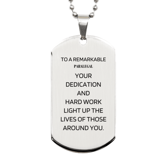 Remarkable Paralegal Gifts, Your dedication and hard work, Inspirational Birthday Christmas Unique Silver Dog Tag For Paralegal, Coworkers, Men, Women, Friends - Mallard Moon Gift Shop