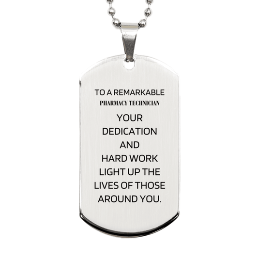Remarkable Pharmacy Technician Gifts, Your dedication and hard work, Inspirational Birthday Christmas Unique Silver Dog Tag For Pharmacy Technician, Coworkers, Men, Women, Friends - Mallard Moon Gift Shop