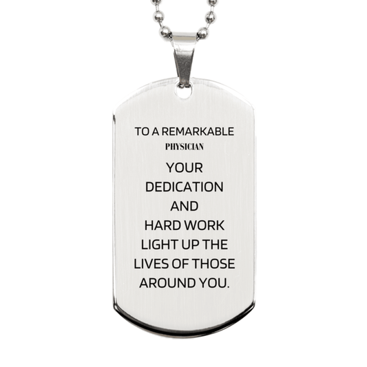 Remarkable Physician Gifts, Your dedication and hard work, Inspirational Birthday Christmas Unique Silver Dog Tag For Physician, Coworkers, Men, Women, Friends - Mallard Moon Gift Shop