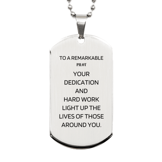 Remarkable Pilot Gifts, Your dedication and hard work, Inspirational Birthday Christmas Unique Silver Dog Tag For Pilot, Coworkers, Men, Women, Friends - Mallard Moon Gift Shop