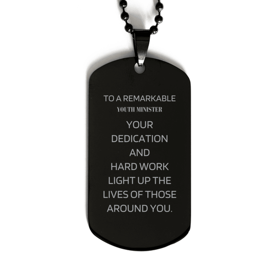 Remarkable Youth Minister Gifts, Your dedication and hard work, Inspirational Birthday Christmas Unique Black Dog Tag For Youth Minister, Coworkers, Men, Women, Friends - Mallard Moon Gift Shop