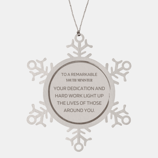 Remarkable Youth Minister Gifts, Your dedication and hard work, Inspirational Birthday Christmas Unique Snowflake Ornament For Youth Minister, Coworkers, Men, Women, Friends - Mallard Moon Gift Shop