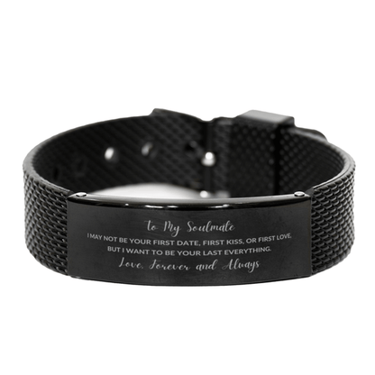 Romantic Soulmate Engraved Black Shark Mesh Bracelet - I want to be your Last Everything- Birthday, Christmas Holiday, Valentine Gifts - Mallard Moon Gift Shop