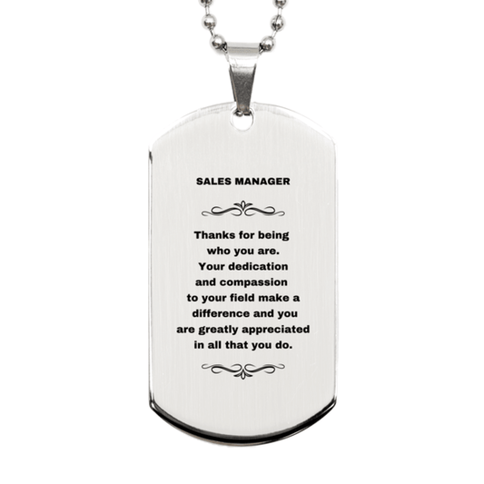 Sales Manager Silver Dog Tag Engraved Necklace - Thanks for being who you are - Birthday Christmas Jewelry Gifts Coworkers Colleague Boss - Mallard Moon Gift Shop