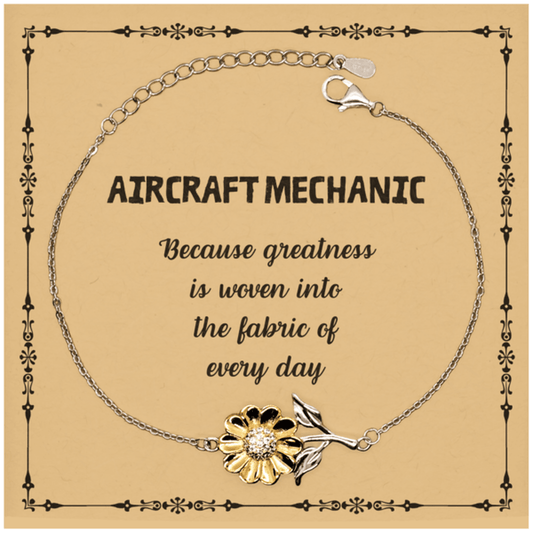Sarcastic Aircraft Mechanic Sunflower Bracelet Gifts, Christmas Holiday Gifts for Aircraft Mechanic Birthday Message Card, Aircraft Mechanic: Because greatness is woven into the fabric of every day, Coworkers, Friends - Mallard Moon Gift Shop