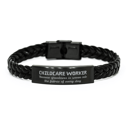 Sarcastic Childcare Worker Braided Leather Bracelet Gifts, Christmas Holiday Gifts for Childcare Worker Birthday, Childcare Worker: Because greatness is woven into the fabric of every day, Coworkers, Friends - Mallard Moon Gift Shop