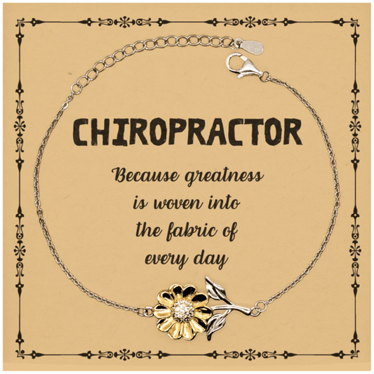 Sarcastic Chiropractor Sunflower Bracelet Gifts, Christmas Holiday Gifts for Chiropractor Birthday Message Card, Chiropractor: Because greatness is woven into the fabric of every day, Coworkers, Friends - Mallard Moon Gift Shop