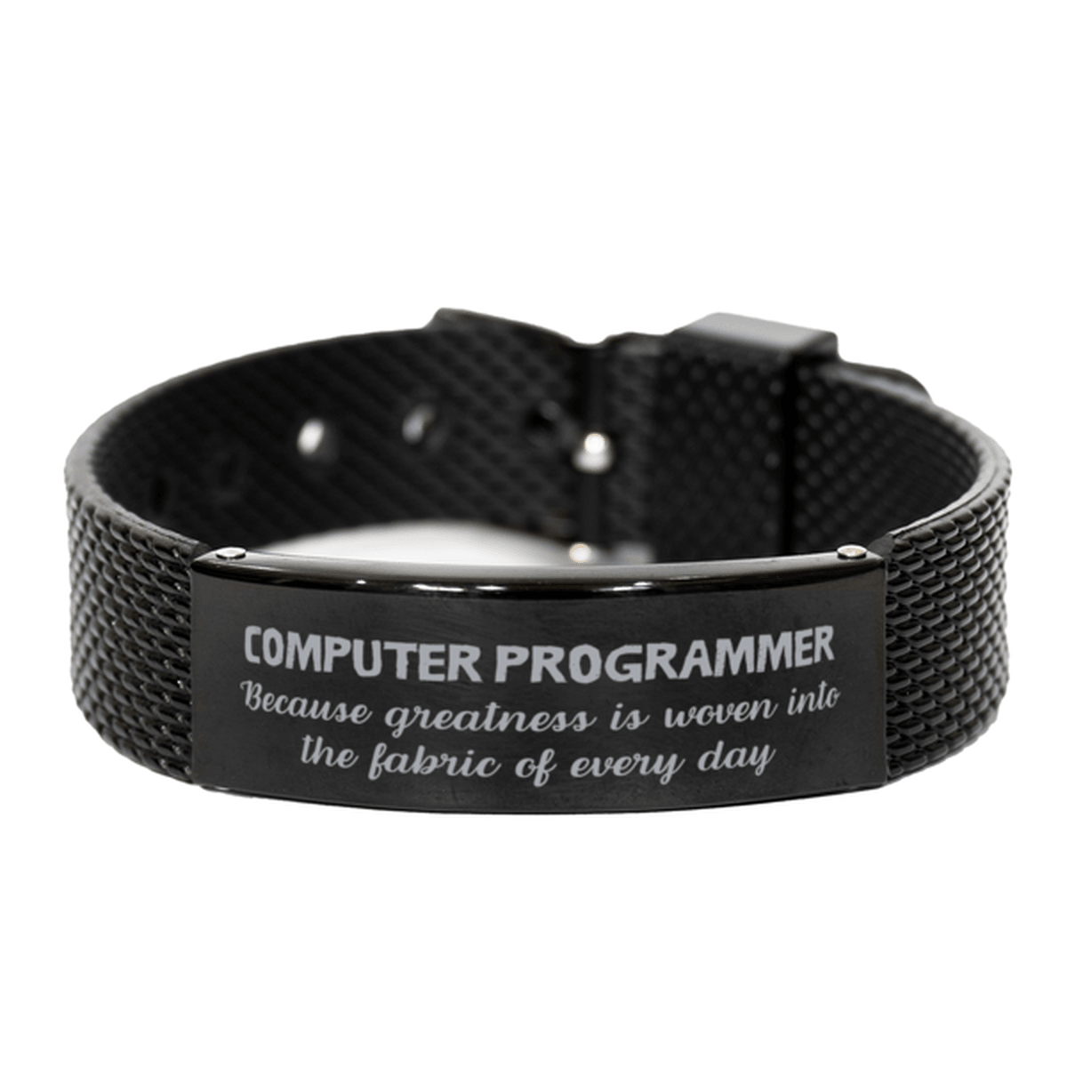 Sarcastic Computer Programmer Black Shark Mesh Bracelet Gifts, Christmas Holiday Gifts for Computer Programmer Birthday, Computer Programmer: Because greatness is woven into the fabric of every day, Coworkers, Friends - Mallard Moon Gift Shop