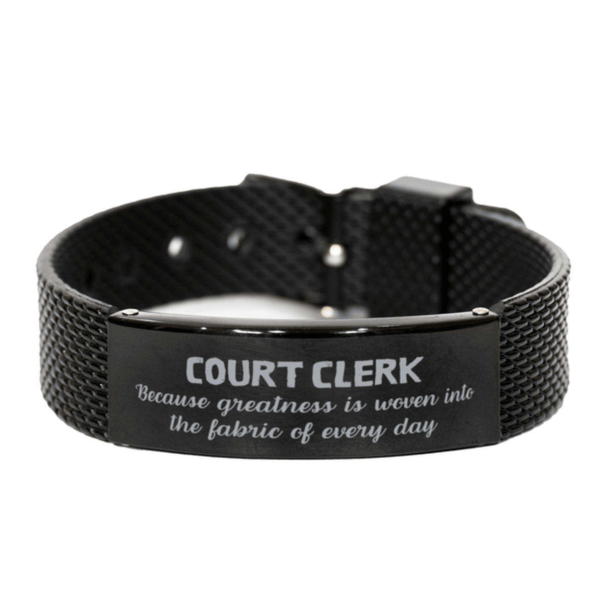 Sarcastic Court Clerk Black Shark Mesh Bracelet Gifts, Christmas Holiday Gifts for Court Clerk Birthday, Court Clerk: Because greatness is woven into the fabric of every day, Coworkers, Friends - Mallard Moon Gift Shop