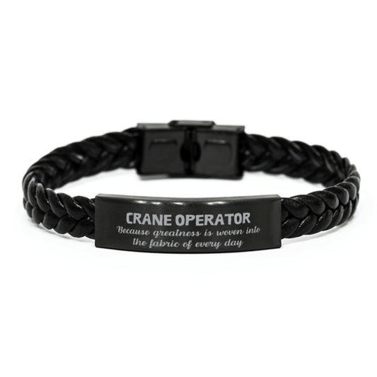 Sarcastic Crane Operator Braided Leather Bracelet Gifts, Christmas Holiday Gifts for Crane Operator Birthday, Crane Operator: Because greatness is woven into the fabric of every day, Coworkers, Friends - Mallard Moon Gift Shop