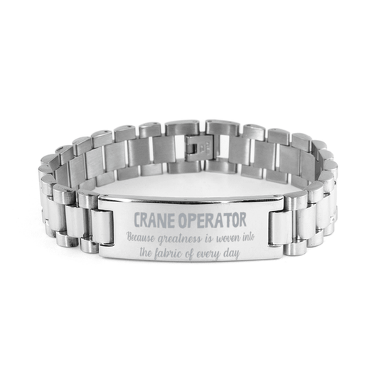 Sarcastic Crane Operator Ladder Stainless Steel Bracelet Gifts, Christmas Holiday Gifts for Crane Operator Birthday, Crane Operator: Because greatness is woven into the fabric of every day, Coworkers, Friends - Mallard Moon Gift Shop