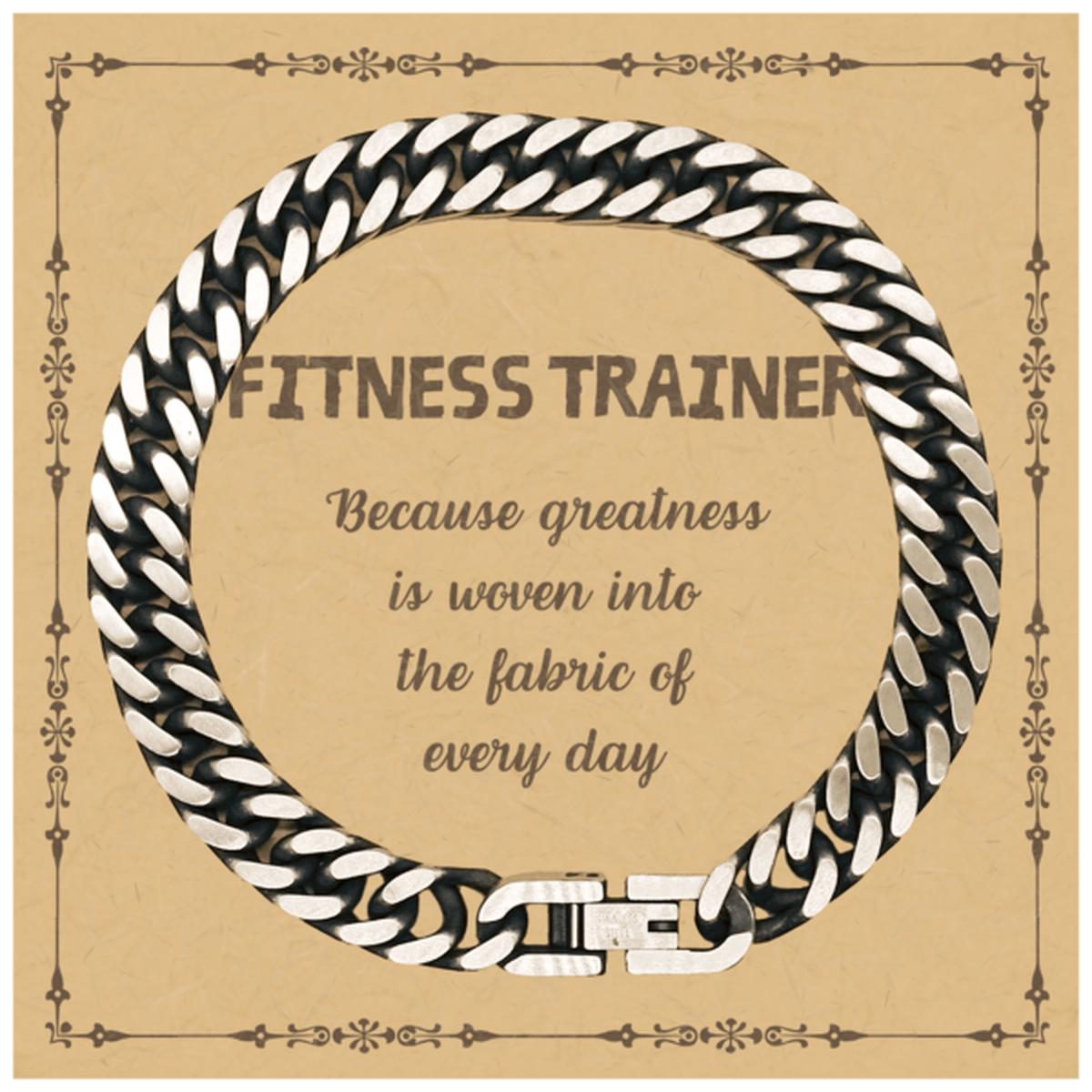 Sarcastic Fitness Trainer Cuban Link Chain Bracelet Gifts, Christmas Holiday Gifts for Fitness Trainer Birthday Message Card, Fitness Trainer: Because greatness is woven into the fabric of every day, Coworkers, Friends - Mallard Moon Gift Shop