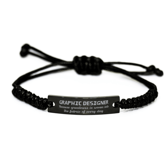 Sarcastic Graphic Designer Black Rope Bracelet Gifts, Christmas Holiday Gifts for Graphic Designer Birthday, Graphic Designer: Because greatness is woven into the fabric of every day, Coworkers, Friends - Mallard Moon Gift Shop