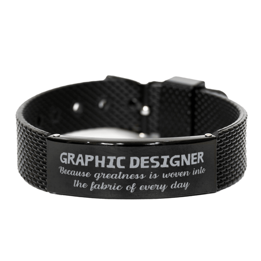 Sarcastic Graphic Designer Black Shark Mesh Bracelet Gifts, Christmas Holiday Gifts for Graphic Designer Birthday, Graphic Designer: Because greatness is woven into the fabric of every day, Coworkers, Friends - Mallard Moon Gift Shop