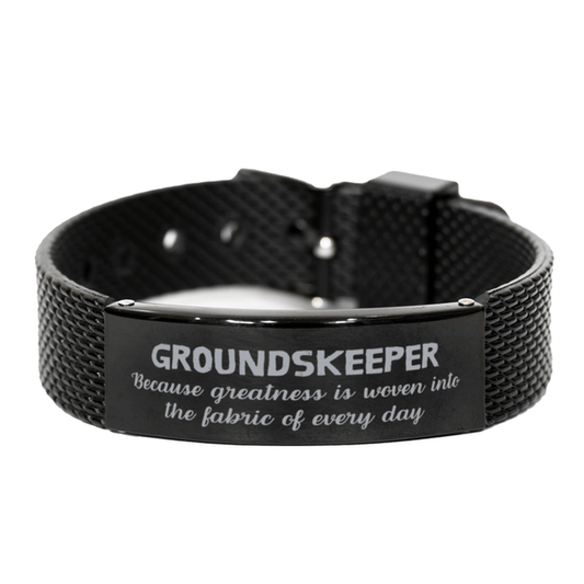 Sarcastic Groundskeeper Black Shark Mesh Bracelet Gifts, Christmas Holiday Gifts for Groundskeeper Birthday, Groundskeeper: Because greatness is woven into the fabric of every day, Coworkers, Friends - Mallard Moon Gift Shop