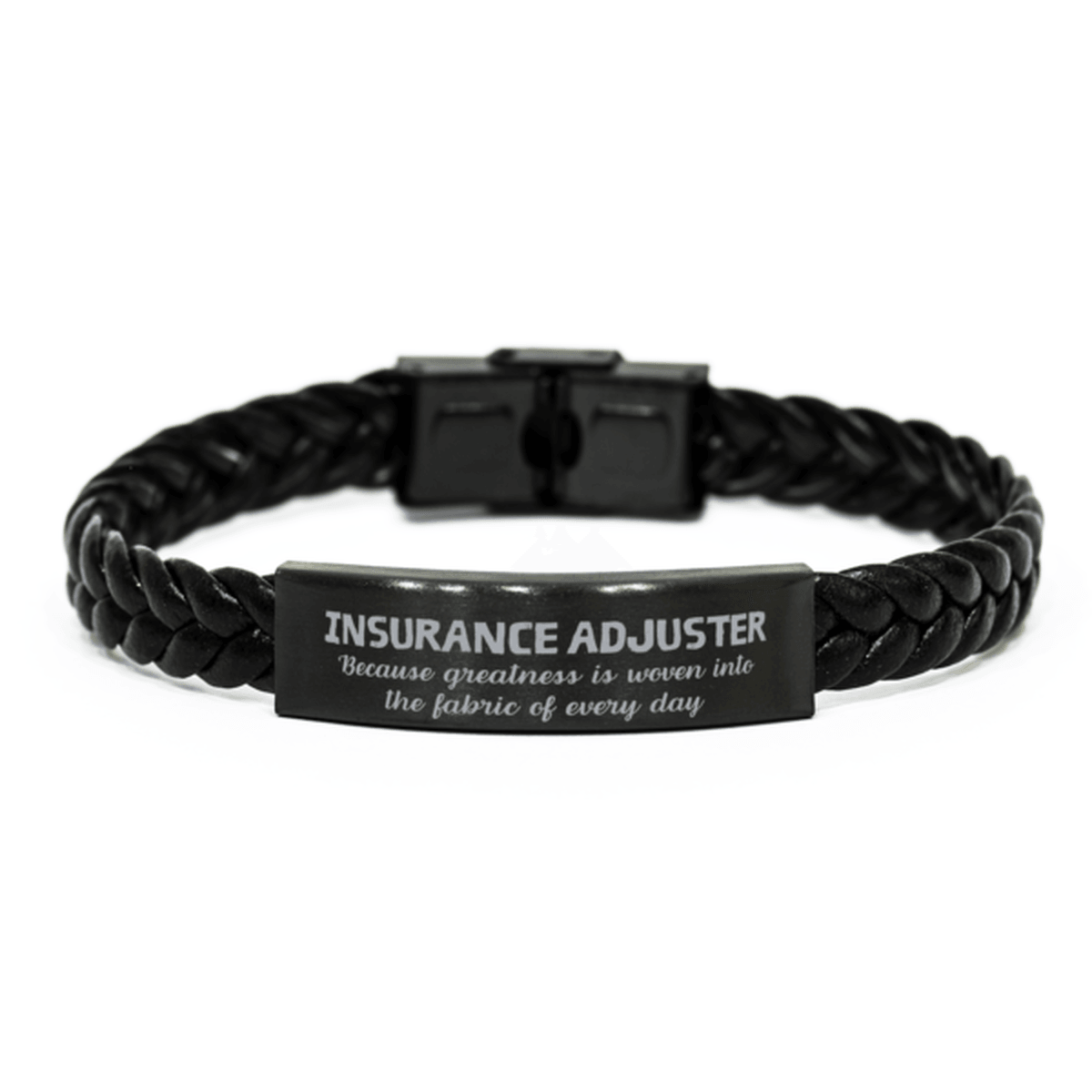 Sarcastic Insurance Adjuster Braided Leather Bracelet Gifts, Christmas Holiday Gifts for Insurance Adjuster Birthday, Insurance Adjuster: Because greatness is woven into the fabric of every day, Coworkers, Friends - Mallard Moon Gift Shop