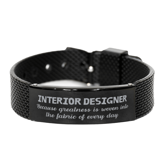 Sarcastic Interior Designer Black Shark Mesh Bracelet Gifts, Christmas Holiday Gifts for Interior Designer Birthday, Interior Designer: Because greatness is woven into the fabric of every day, Coworkers, Friends - Mallard Moon Gift Shop