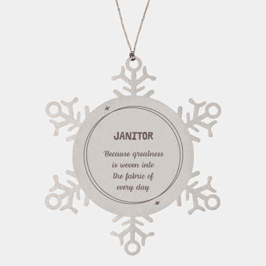 Sarcastic Janitor Snowflake Ornament Gifts, Christmas Holiday Gifts for Janitor Ornament, Janitor: Because greatness is woven into the fabric of every day, Coworkers, Friends - Mallard Moon Gift Shop