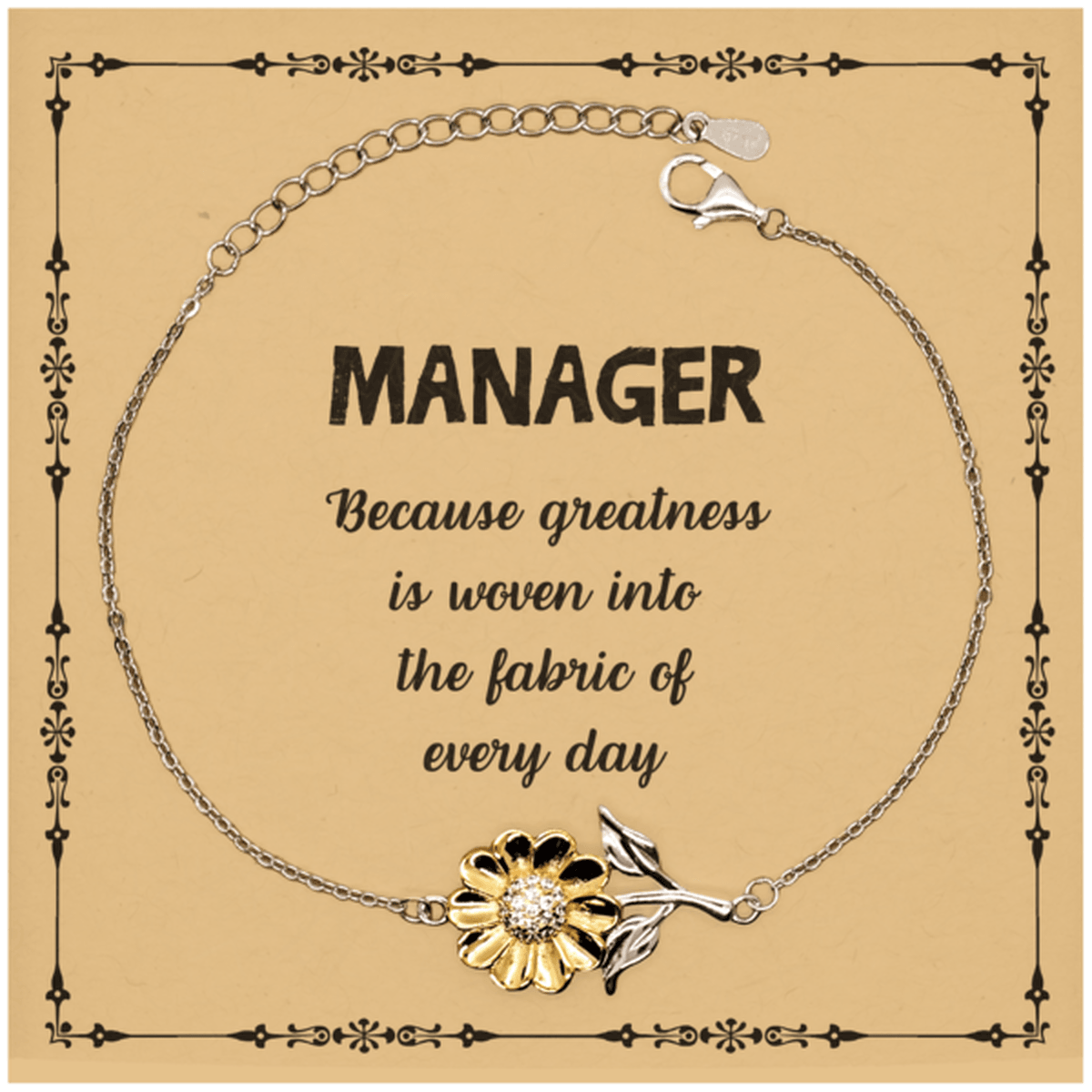 Sarcastic Manager Sunflower Bracelet Gifts, Christmas Holiday Gifts for Manager Birthday Message Card, Manager: Because greatness is woven into the fabric of every day, Coworkers, Friends - Mallard Moon Gift Shop