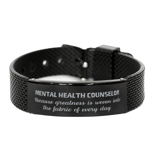Sarcastic Mental Health Counselor Black Shark Mesh Bracelet Gifts, Christmas Holiday Gifts for Mental Health Counselor Birthday, Mental Health Counselor: Because greatness is woven into the fabric of every day, Coworkers, Friends - Mallard Moon Gift Shop