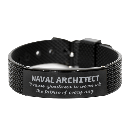 Sarcastic Naval Architect Black Shark Mesh Bracelet Gifts, Christmas Holiday Gifts for Naval Architect Birthday, Naval Architect: Because greatness is woven into the fabric of every day, Coworkers, Friends - Mallard Moon Gift Shop