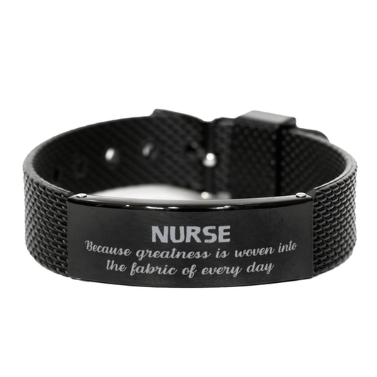 Sarcastic Nurse Black Shark Mesh Bracelet Gifts, Christmas Holiday Gifts for Nurse Birthday, Nurse: Because greatness is woven into the fabric of every day, Coworkers, Friends - Mallard Moon Gift Shop