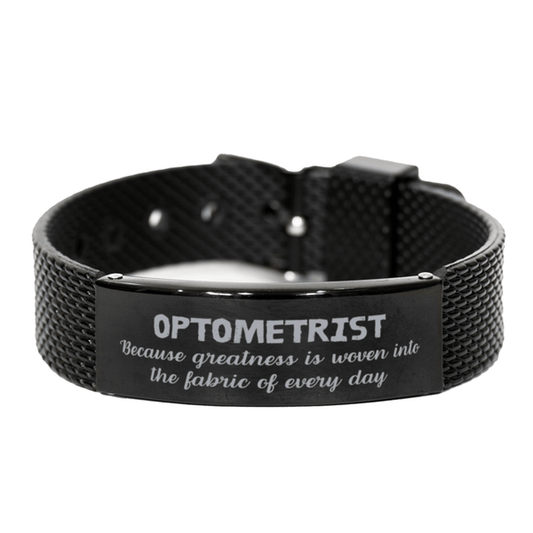 Sarcastic Optometrist Black Shark Mesh Bracelet Gifts, Christmas Holiday Gifts for Optometrist Birthday, Optometrist: Because greatness is woven into the fabric of every day, Coworkers, Friends - Mallard Moon Gift Shop