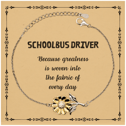 Sarcastic Schoolbus Driver Sunflower Bracelet Gifts, Christmas Holiday Gifts for Schoolbus Driver Birthday Message Card, Schoolbus Driver: Because greatness is woven into the fabric of every day, Coworkers, Friends - Mallard Moon Gift Shop