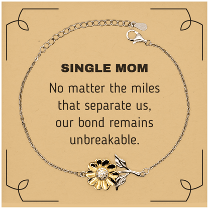 Single Mom Long Distance Relationship Gifts, No matter the miles that separate us, Cute Love Sunflower Bracelet For Single Mom, Birthday Christmas Unique Gifts For Single Mom - Mallard Moon Gift Shop