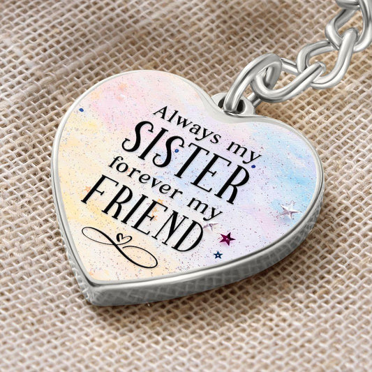 Sister Gift - Always by Sister Forever my Friend Engraved Heart Keyring - Mallard Moon Gift Shop