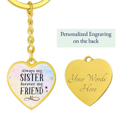 Sister Gift - Always by Sister Forever my Friend Engraved Heart Keyring - Mallard Moon Gift Shop