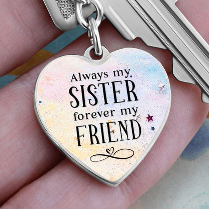 Sister Gift - Always by Sister Forever my Friend Engraved Heart Keyring - Mallard Moon Gift Shop