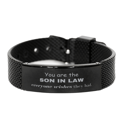 Son In Law Black Shark Mesh Bracelet, Everyone wishes they had, Inspirational Bracelet For Son In Law, Son In Law Gifts, Birthday Christmas Unique Gifts For Son In Law - Mallard Moon Gift Shop