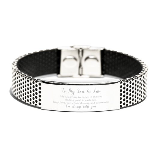 Son In Law Christmas Perfect Gifts, Son In Law Stainless Steel Bracelet, Motivational Son In Law Engraved Gifts, Birthday Gifts For Son In Law, To My Son In Law Life is learning to dance in the rain, finding good in each day. I'm always with you - Mallard Moon Gift Shop