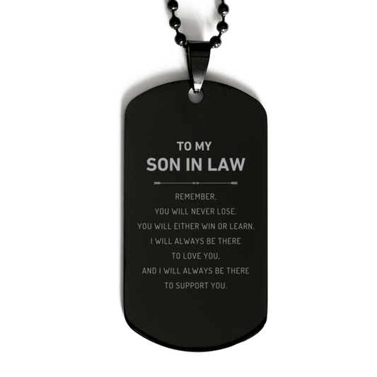 Son In Law Gifts, To My Son In Law Remember, you will never lose. You will either WIN or LEARN, Keepsake Black Dog Tag For Son In Law Engraved, Birthday Christmas Gifts Ideas For Son In Law X-mas Gifts - Mallard Moon Gift Shop