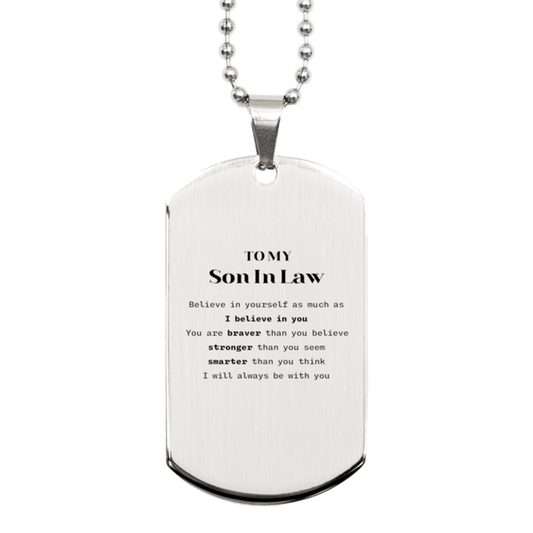 Son In Law Silver Dog Tag Gifts, To My Son In Law You are braver than you believe, stronger than you seem, Inspirational Gifts For Son In Law Engraved, Birthday, Christmas Gifts For Son In Law Men Women - Mallard Moon Gift Shop