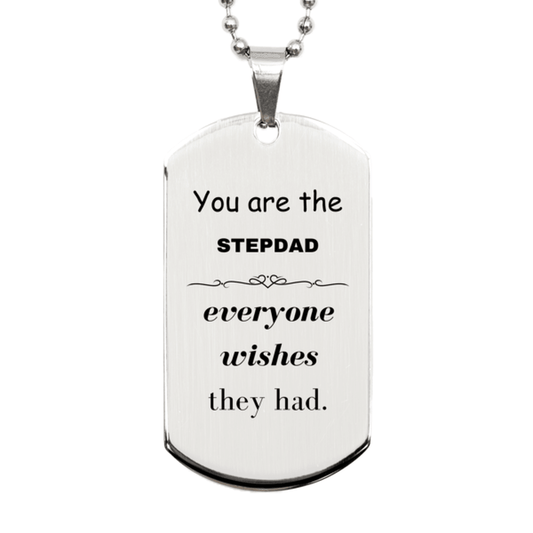 Stepdad Silver Dog Tag, Everyone wishes they had, Inspirational Dog Tag Necklace For Stepdad, Stepdad Gifts, Birthday Christmas Unique Gifts For Stepdad - Mallard Moon Gift Shop