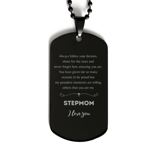 Stepmom Black Dog Tag Engraved Necklace - Always Follow your Dreams - Birthday, Christmas Holiday Jewelry Gift - Mallard Moon Gift Shop