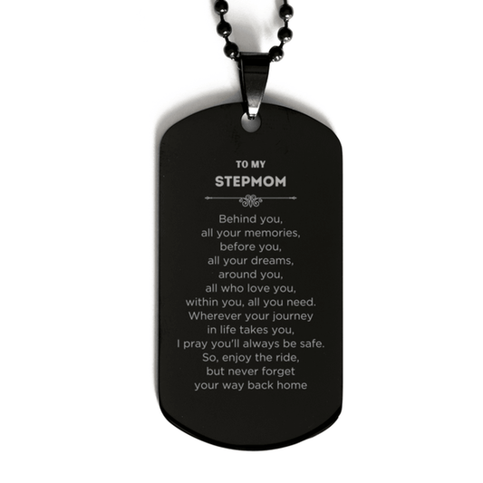 Stepmom Black Dog Tag Necklace Bracelet Birthday Christmas Unique Gifts Behind you, all your memories, before you, all your dreams - Mallard Moon Gift Shop