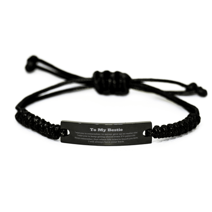 To My Bestie Gifts, Never give up no matter what, Inspirational Bestie Black Rope Bracelet, Encouragement Birthday Christmas Unique Gifts For Bestie - Mallard Moon Gift Shop