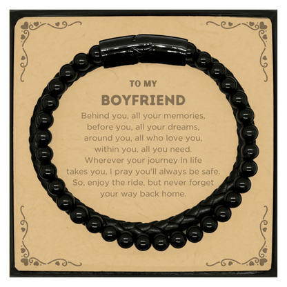 To My Boyfriend Gifts, Inspirational Boyfriend Stone Leather Bracelets, Sentimental Birthday Christmas Unique Gifts For Boyfriend Behind you, all your memories, before you, all your dreams, around you, all who love you, within you, all you need - Mallard Moon Gift Shop