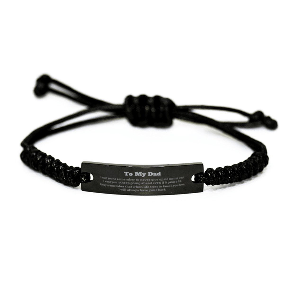 To My Dad Gifts, Never give up no matter what, Inspirational Dad Black Rope Bracelet, Encouragement Birthday Christmas Unique Gifts For Dad - Mallard Moon Gift Shop