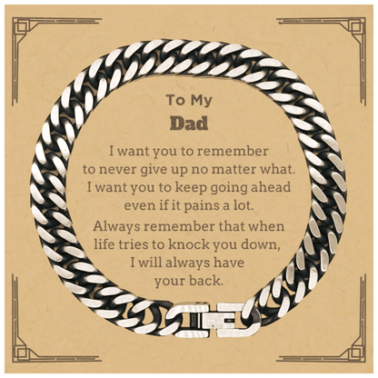 To My Dad Gifts, Never give up no matter what, Inspirational Dad Cuban Link Chain Bracelet, Encouragement Birthday Christmas Unique Gifts For Dad - Mallard Moon Gift Shop