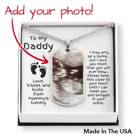 To My Daddy from the Bump Ultrasound Photo Upload Dog Tag Necklace - Mallard Moon Gift Shop